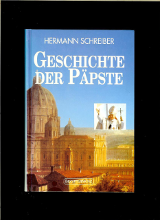 Hermann Schreiber: Geschichte der Päpste