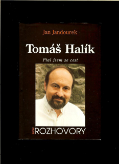 Jan Jandourek: Tomáš Halík. Ptal jsem se cest