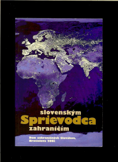 Ľubica Bartalská (zost.): Sprievodca slovenským zahraničím