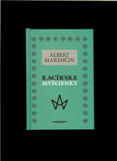 Albert Marenčin: Kacírske myšlienky