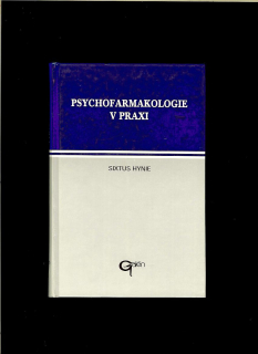 Sixtus Hynie: Psychofarmakologie v praxi