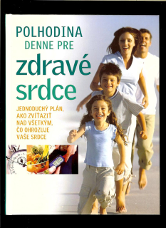 Kol.: Polhodina denne pre zdravé srdce