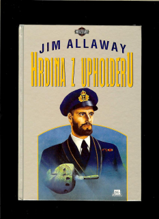 Jim Allaway: Hrdina z Upholderu