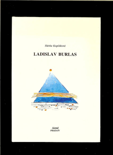 Slávka Kopčáková: Ladislav Burlas