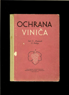 O. Majerník, O. Foltýn: Ochrana viniča /1958/