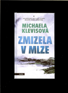 Michaela Klevisová: Zmizela v mlze