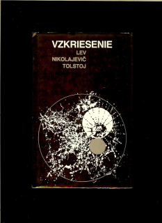 Lev Nikolajevič Tolstoj: Vzkriesenie