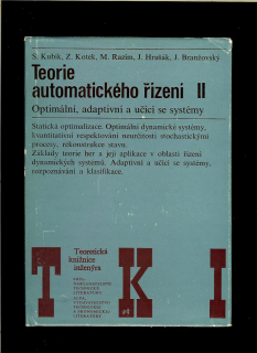 Stanislav Kubík: Teorie automatického řízení II. Optimální, adaptivní a učící se systémy