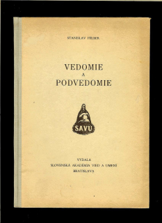 Stanislav Felber: Vedomie a podvedomie /1948/