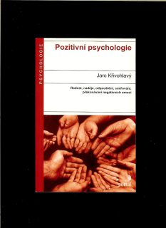 Jaro Křivohlavý: Pozitivní psychologie