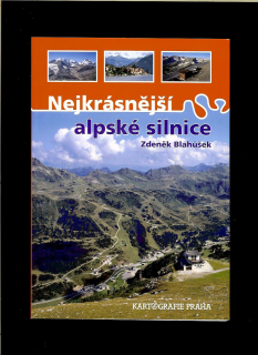 Zdeněk Blahůšek: Nejkrásnější alpské silnice