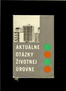 Aktuálne otázky životnej úrovne /1967/