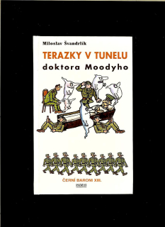 Miloslav Švandrlík: Terazky v tunelu doktora Moodyho