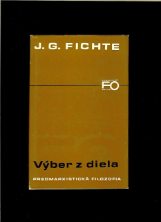 Johann Gottlieb Fichte: Výber z diela 