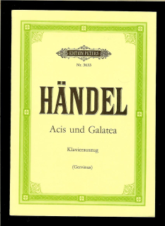 Georg Friedrich Händel: Acis und Galatea. Klavierauszug