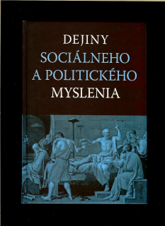 František Novosád, Dagmar Smreková (eds.): Dejiny sociálneho a politického myslenia