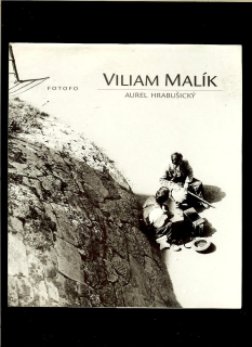 Aurel Hrabušický: Viliam Malík