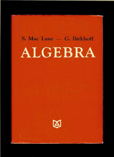 Saunders Mac Lane, Garrett Birkhoff: Algebra