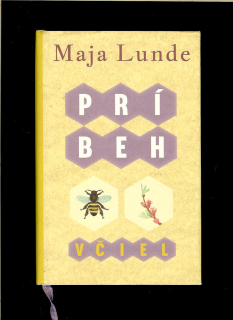 Maja Lunde: Príbeh včiel