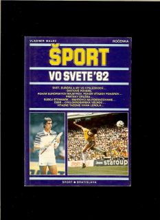 Vladimír Malec a kol.: Šport vo svete '82. Ročenka