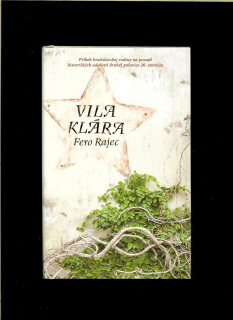 Fero Rajec: Vila Klára