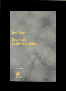 Jan Keller: Soumrak sociálního státu