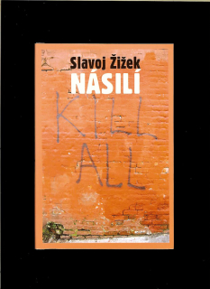 Slavoj Žižek: Násilí