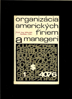 Mikuláš Sedlák: Organizácia amerických firiem a manageri /1967/