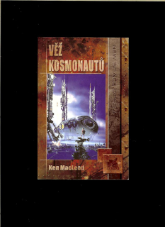 Ken MacLeod: Věž kosmonautů