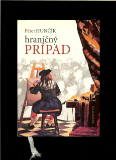 Péter Hunčík: Hraničný prípad