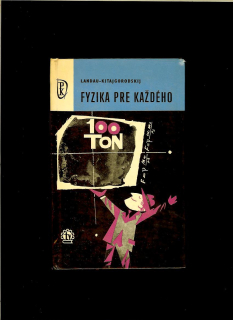 L. D. Landau: Fyzika pre každého /1966/