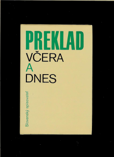 Ján Vilikovský (zost.): Preklad včera a dnes. Zborník príspevkov z konferencie