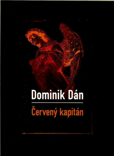 Dominik Dán: Červený kapitán